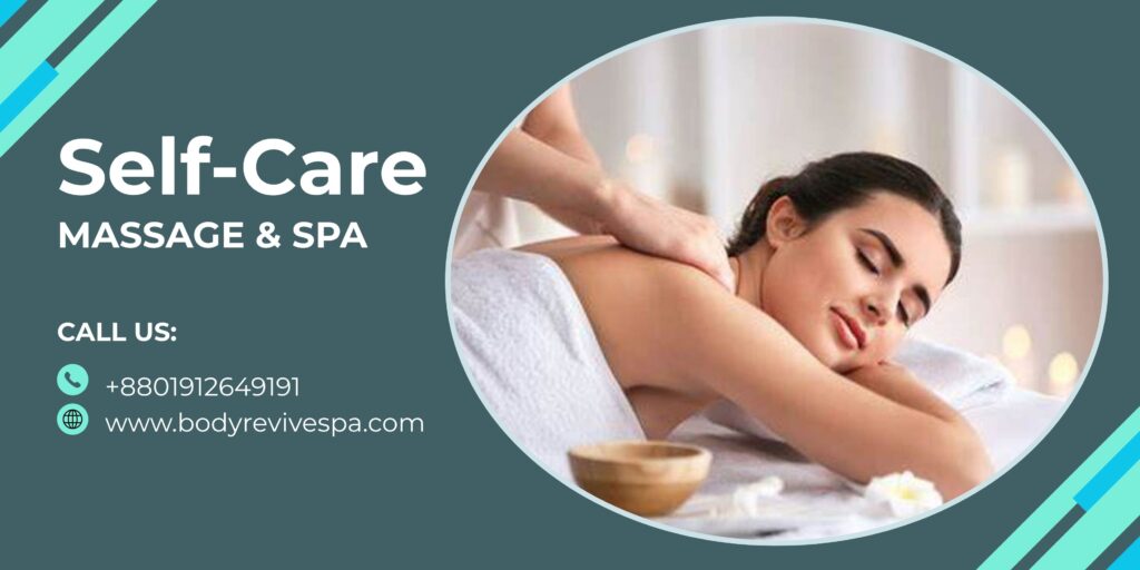 Body Revive Spa Self-Care Massage and Spa banner in Dhaka. A relaxed woman receiving a professional back massage with essential oils, with contact number +8801912649191 and website www.bodyrevivespa.com